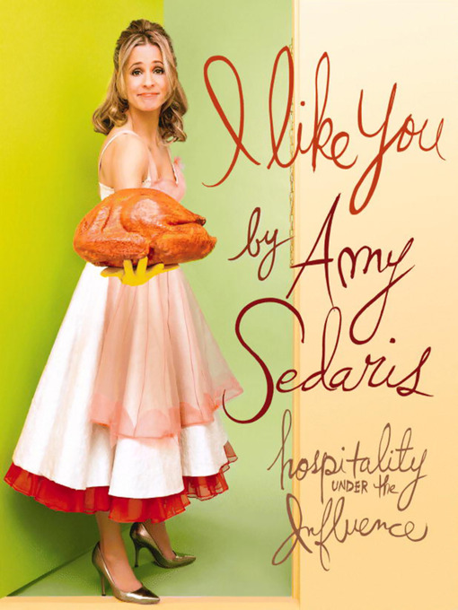 Title details for I Like You by Amy Sedaris - Wait list